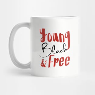 Young, Black & Free (red and black) Mug